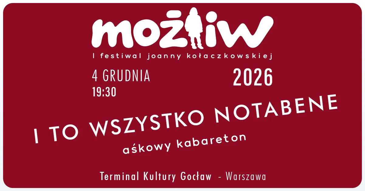 MOŻLIW 2026 – I to wszystko notabene